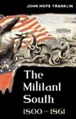Militant South, 1800-1861