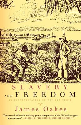 Slavery and Freedom: An Interpretation of the Old South (PB) (1998)