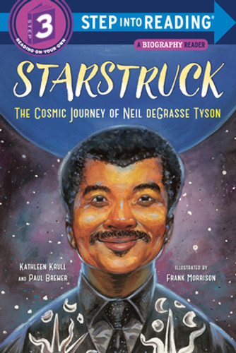 Starstruck (Step Into Reading): The Cosmic Journey of Neil Degrasse Tyson (PB) (2021) Starstruck (Step Into Reading): The Cosmic Journey of Neil Degrasse Tyson (PB) (2021)