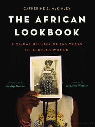 The African Lookbook: A Visual History of 100 Years of African Women (HC) (2021)