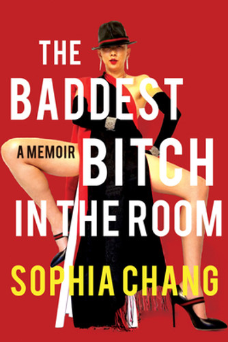 The Baddest Bitch in the Room: A Memoir (HC) (2020)