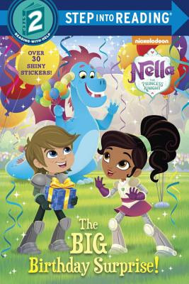 The Big Birthday Surprise! (Nella the Princess Knight) (PB) (2017)