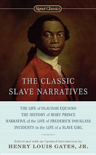 The Classic Slave Narratives (PB) (2012) The Classic Slave Narratives (PB) (2012)