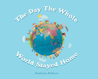 The Day The Whole World Stayed Home (HC) (2021)
