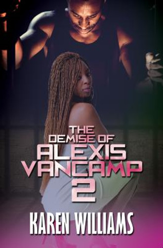 The Demise of Alexis Vancamp 2 (PB) (2019) The Demise of Alexis Vancamp 2 (PB) (2019)