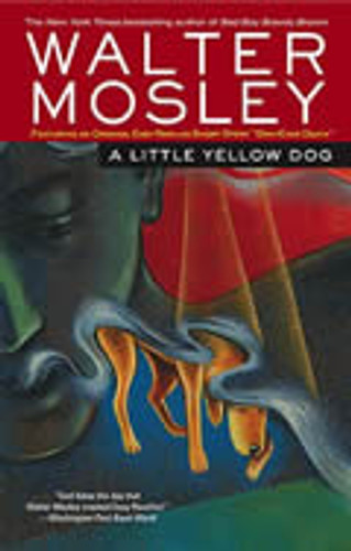 A Little Yellow Dog: Featuring an Original Easy Rawlins Short Story "Gray-Eyed Death" A Little Yellow Dog: Featuring an Original Easy Rawlins Short Story "Gray-Eyed Death"