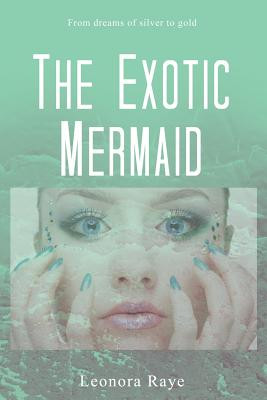 The Exotic Mermaid (PB) (2017)