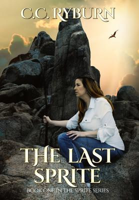 The Last Sprite: Book One of the Sprite Series (HC) (2015)