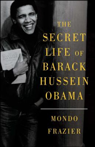 The Secret Life of Barack Hussein Obama (PB) (2012)