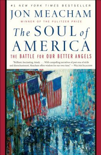 The Soul of America: The Battle for Our Better Angels (PB) (2019)