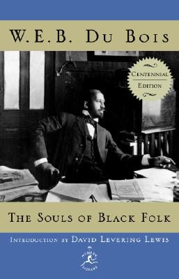 The Souls of Black Folk: Centennial Edition (HC) (2003)