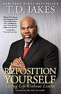 Reposition Yourself: Living Life Without Limits 9781416547303