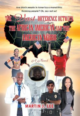 The Vast Difference between the African American and the American Negro (HC) (2016)