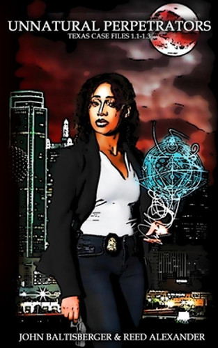 Unnatural Perpetrators: Texas Cases 1.1-1.3 (PB) (2021)