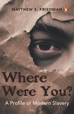 Where Were You?: A Profile of Modern Slavery (PB) (2021)