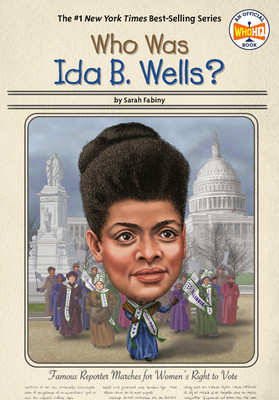 Who Was Ida B. Wells? (PB) (2020)