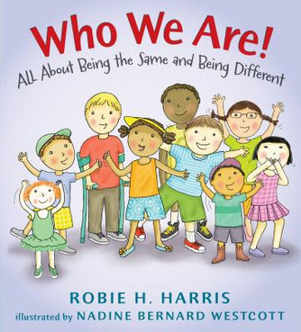 Who We Are!: All about Being the Same and Being Different (HC) (2016)
