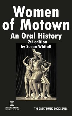 Women of Motown: An Oral History (Second Edition) (PB) (2017)
