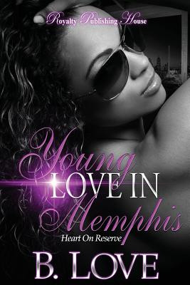 Young Love in Memphis: Heart on Reserve #1 (PB) (2016)