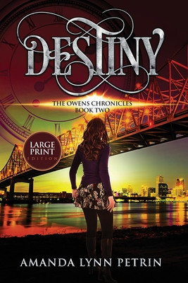 Destiny (Large Print Edition): The Owens Chronicles Book Two (PB) (2020) (Large Print)