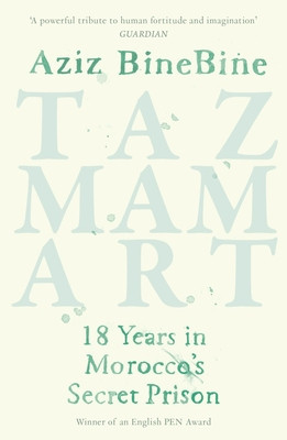 Tazmamart: 18 Years in Morocco's Secret Prison (PB) (2022)