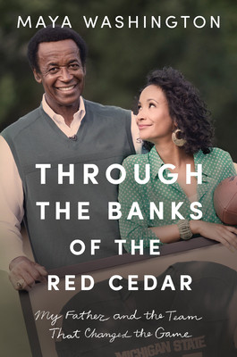 Through the Banks of the Red Cedar: My Father and the Team That Changed the Game (PB) (2022)