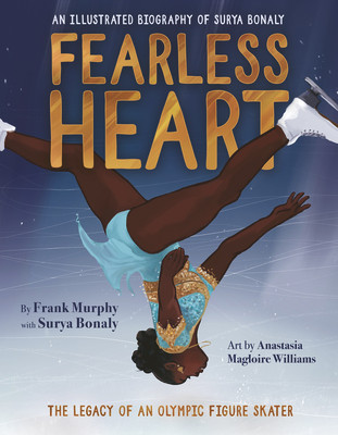 Fearless Heart: An Illustrated Biography of Surya Bonaly (HC) (2022)