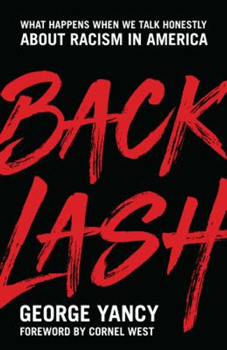 Backlash: What Happens When We Talk Honestly about Racism in America (HC) (2018) Backlash: What Happens When We Talk Honestly about Racism in America (HC) (2018)