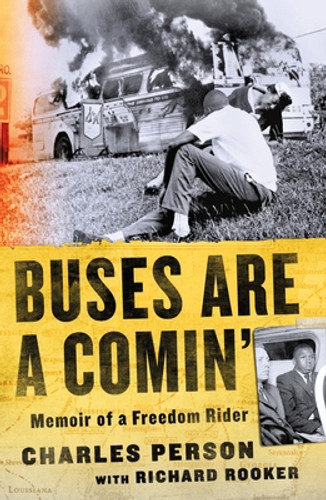 Buses Are a Comin': Memoir of a Freedom Rider (PB) (2022)