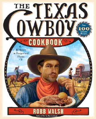 The Texas Cowboy Cookbook: A History in Recipes and Photos (PB) (2007) The Texas Cowboy Cookbook: A History in Recipes and Photos (PB) (2007)