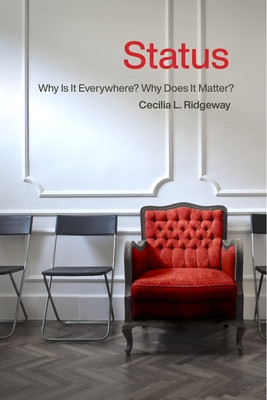 Status: Why Is It Everywhere? Why Does It Matter?: Why Is It Everywhere? Why Does It Matter? (PB) (2019)