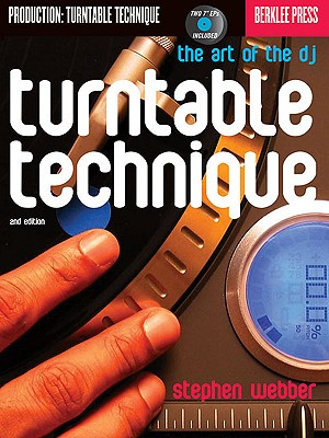 Turntable Technique: The Art of the DJ (PB) (2009)
