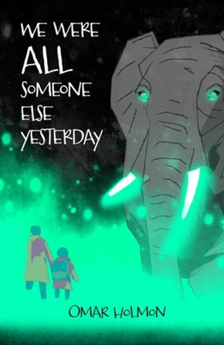 We Were All Someone Else Yesterday (PB) (2020) We Were All Someone Else Yesterday (PB) (2020)