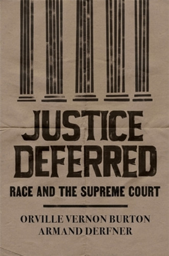 Justice Deferred: Race and the Supreme Court (HC) (2021)