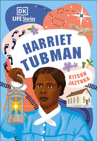 DK Life Stories: Harriet Tubman (PB) (2019) DK Life Stories: Harriet Tubman (PB) (2019)