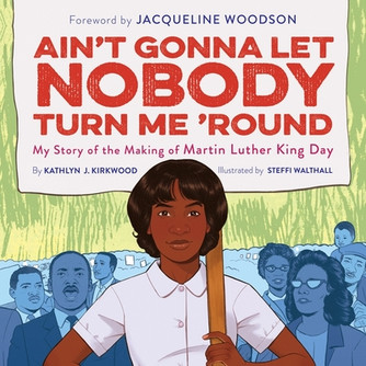 Ain't Gonna Let Nobody Turn Me 'Round: My Story of the Making of Martin Luther King Day (CD) (2022)