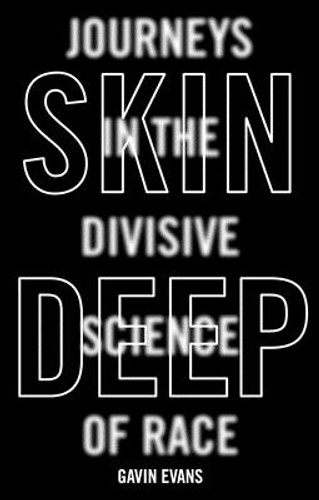Skin Deep: Dispelling the Science of Race (HC) (2019)