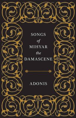 Songs of Mihyar the Damascene (PB) (2019)