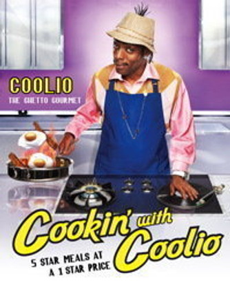 Cookin' with Coolio: 5 Star Meals at a 1 Star Price Cookin' with Coolio: 5 Star Meals at a 1 Star Price