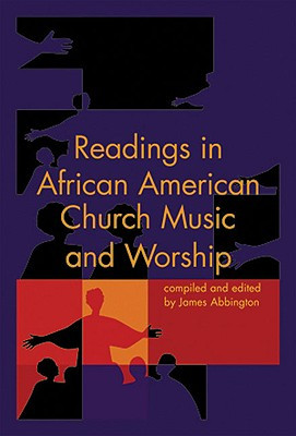 Readings in African American Church Music and Worship (PB) (2009)