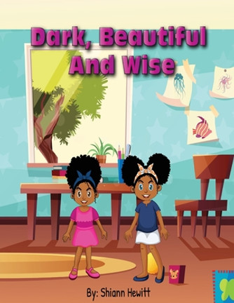 Dark, Beautiful, And Wise (PB) (2022)