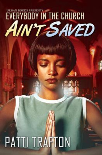 Everybody in the Church Ain't Saved (MM) (2012) Everybody in the Church Ain't Saved (MM) (2012)