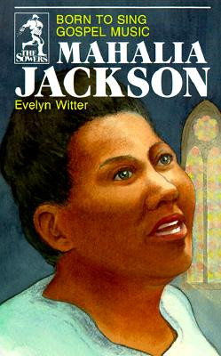 Mahalia Jackson (Sowers Series) (PB) (2000)