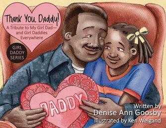 Thank You, Daddy!: A Tribute to My Girl Dad-And Girl Daddies Everywhere #1 (PB) (2022)
