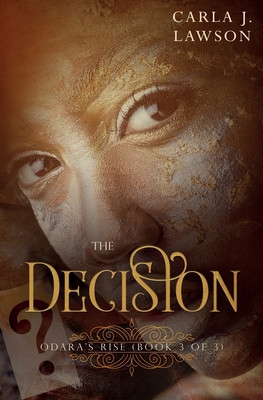 The Decision: Odara's Rise (Book 3 Of 3) (PB) (2022)