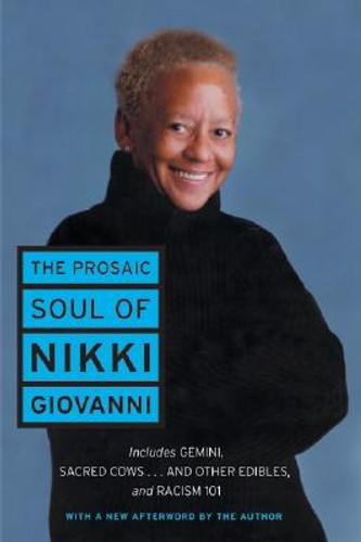 The Prosaic Soul of Nikki Giovanni The Prosaic Soul of Nikki Giovanni