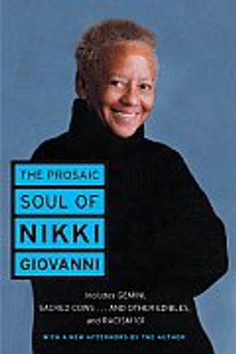 The Prosaic Soul of Nikki Giovanni The Prosaic Soul of Nikki Giovanni