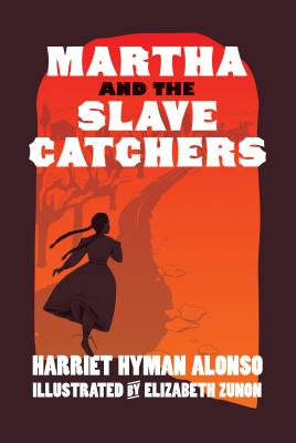 Martha and the Slave Catchers (HC) (2017)