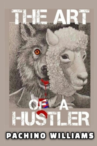 The Art Of The Hustler (PB) (2022) The Art Of The Hustler (PB) (2022)