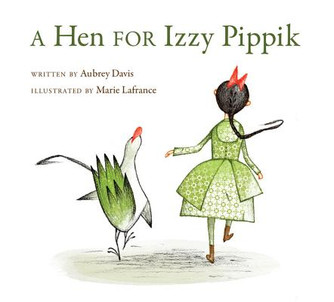 A Hen for Izzy Pippik (HC) (2012)